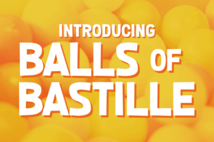 Balls of Bastille: The Striking Typeface for Bold Brand Identity