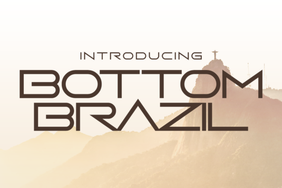 Bottom Brazil: The Classy Display Font for Scroll-Stopping Campaigns