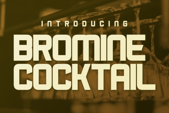 Bromine Cocktail: A Striking Display Font for Creative Product Design