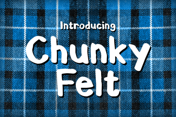 Chunky Felt: The Thick Typeface for Memorable Branding